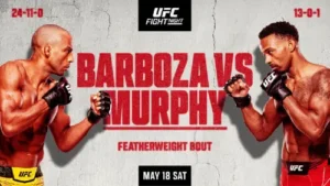 UFC Fight Night 18 de Mayo 2024 Barboza vs Murphy En Vivo y Repetición
