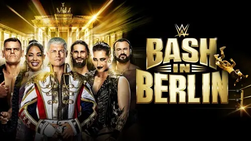 Ver WWE Bash in Berlin 2024 En Vivo: Cartelera, Horarios y Dónde Ver Online